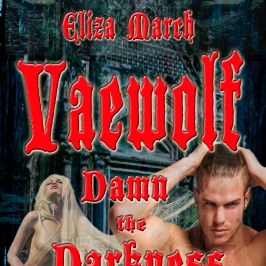 Vaewolf: Damn the Darkness